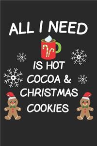 All I Need Is Hot Cocoa & Christmas Cookies