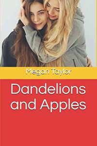 Dandelions and Apples