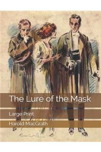 The Lure of the Mask