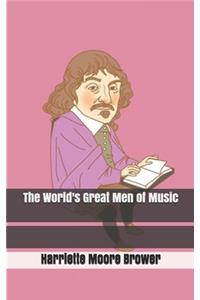 The World's Great Men of Music