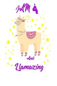 I Am 4 And Llamazing Notebook, A birthday journal for 4 year old girls and boys