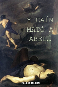 Y Caín mató a Abel