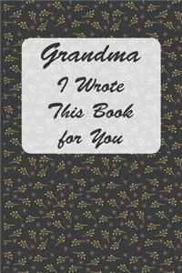 Grandma I Wrote This Book For You