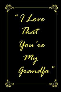 I Love That You Are My Grandfather 2020 Planner Weekly and Monthly