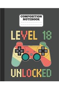 Composition Notebook - Level 18 Unlocked