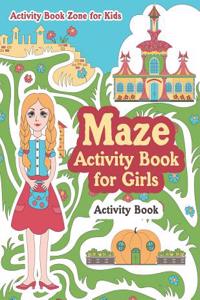Maze Activity Book for Girls Activity Book