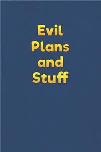 Evil Plans And Stuff