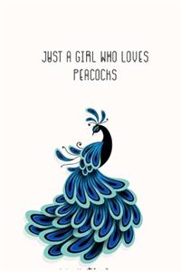 Just a Girl Who Loves Peacocks