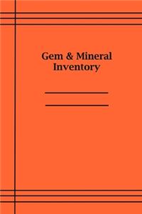 Gem and Mineral Inventory
