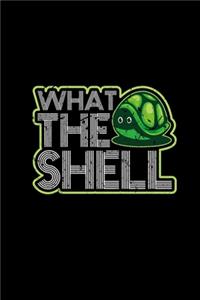 What The Shell
