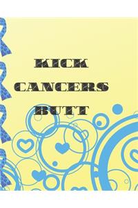 Kick Cancers Butt