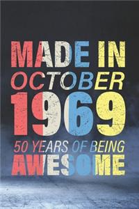 Made in October 1969, 50 Years of Being Awesome