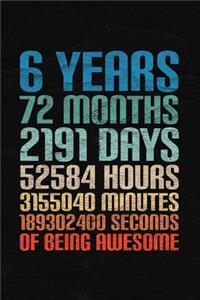 6 Years Of Being Awesome