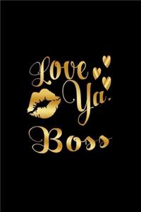 Love Ya, Boss