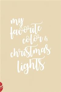 My favorite color is Christmas lights