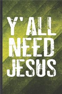 Y'all Need Jesus