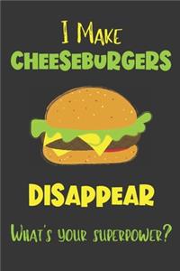 I Make Cheeseburgers Disappear - What's Your Superpower?