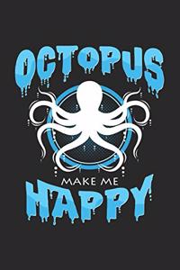 Octopus make me happy: 6x9 Octopus - blank with numbers paper - notebook - notes