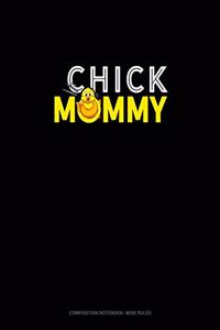 Chick Mommy