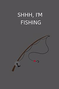 Shhh, I'm Fishing