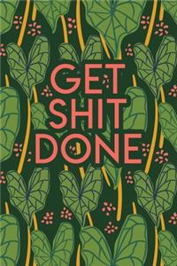 Get Shit Done