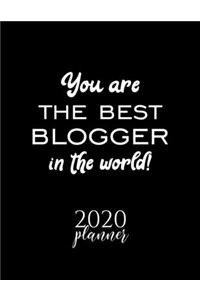 You Are The Best Blogger In The World! 2020 Planner