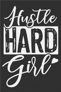 Hustle Hard Girl