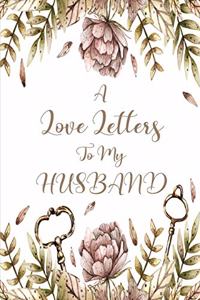 A Love Letters To My Husband