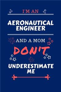 I'm An Aeronautical Engineer And A Mom Don't Underestimate Me