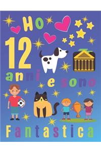 Ho 12 anni e sono fantastica