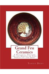 Grand Feu Ceramics