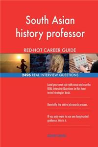 South Asian history professor RED-HOT Career; 2496 REAL Interview Questions