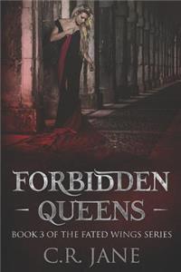 Forbidden Queens: The Fated Wings Series Book 3