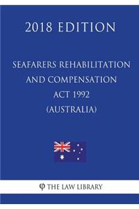 Seafarers Rehabilitation and Compensation ACT 1992 (Australia) (2018 Edition)