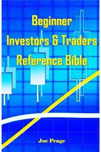 Beginner Investors & Traders Reference Bible