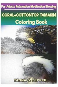 CORAL+COTTONTOP TAMARIN Coloring book for Adults Relaxation Meditation Blessin