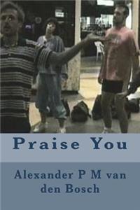 Praise You