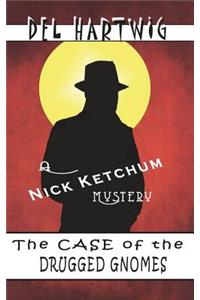 The Case of the Drugged Gnomes