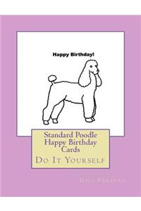 Standard Poodle Happy Birthday Cards