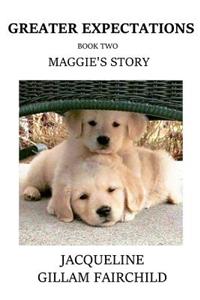 Greater Expectations Maggie's Story