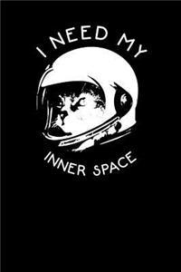 I Need My Inner Space