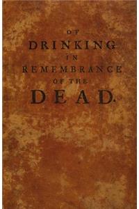 Of Drinking in Remembrance of the Dead