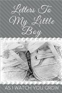Letters To My Little Boy