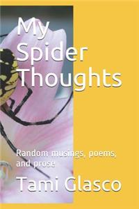 My Spider Thoughts