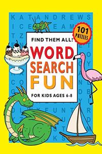 Word Search Fun for Kids Ages 6-8