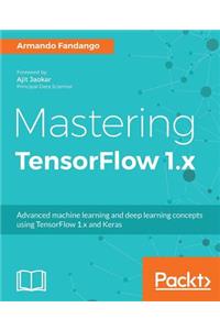 Mastering TensorFlow