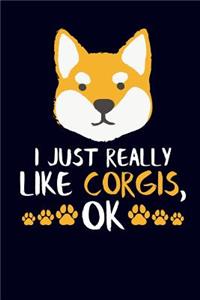 I Just Really Like Corgis, Ok