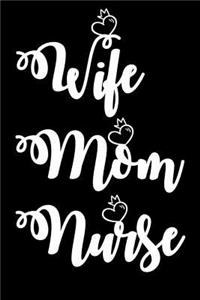 Wife Mom Nurse