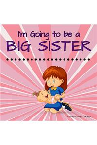 I'm Going to be a Big Sister