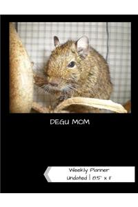 Degu Mom Undated Weekly Planner
